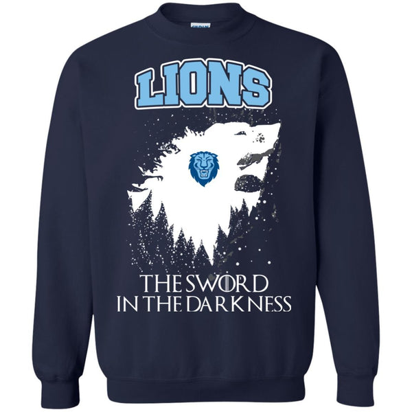 Columbia Lions Game Of Thrones T shirts The Sword In The Darkness Hoodies Sweatshirts