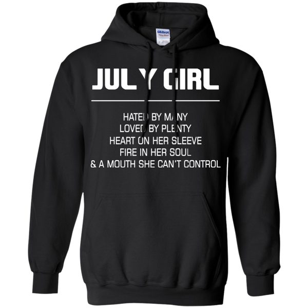 July Girl T shirts Hated By Many Loved By Plenty Hoodies Sweatshirts
