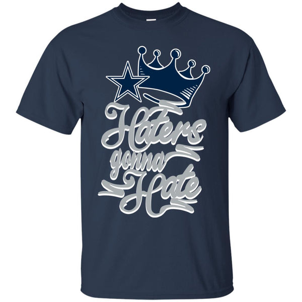Dallas Cowboys T shirts Haters Gonna Hate Hoodies Sweatshirts