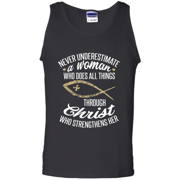 Christian Jesus T shirts Never Underestimate A Woman Who Does All Things Through Christ Hoodies Sweatshirts