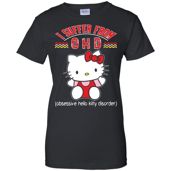 Hello Kitty T shirts I Suffer From OHD Obsessive Hello Kitty Disorder Hoodies Sweatshirts