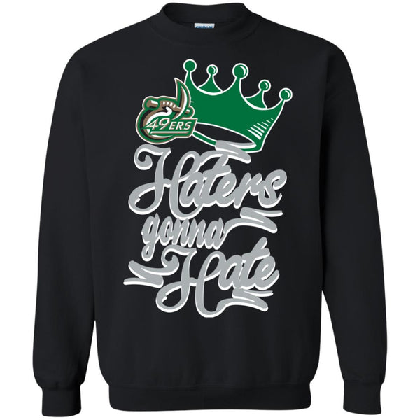 Charlotte 49ERS T shirts Haters Gonna Hate Hoodies Sweatshirts