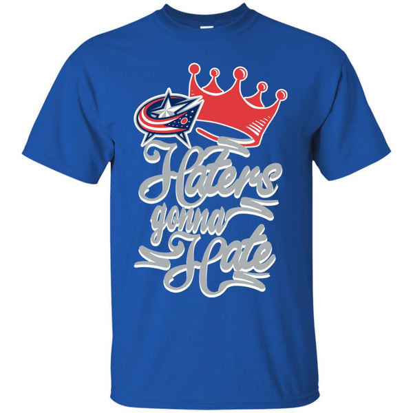 Columbus Blue Jackets T shirts Haters Gonna Hate Hoodies Sweatshirts