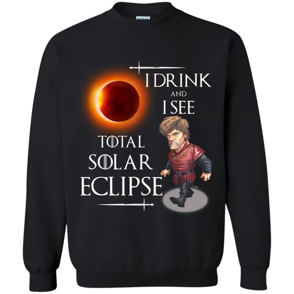 Christian Jesus T shirts Game Of Thrones I Drink I See Total Solar Eclipse Hoodies Sweatshirts
