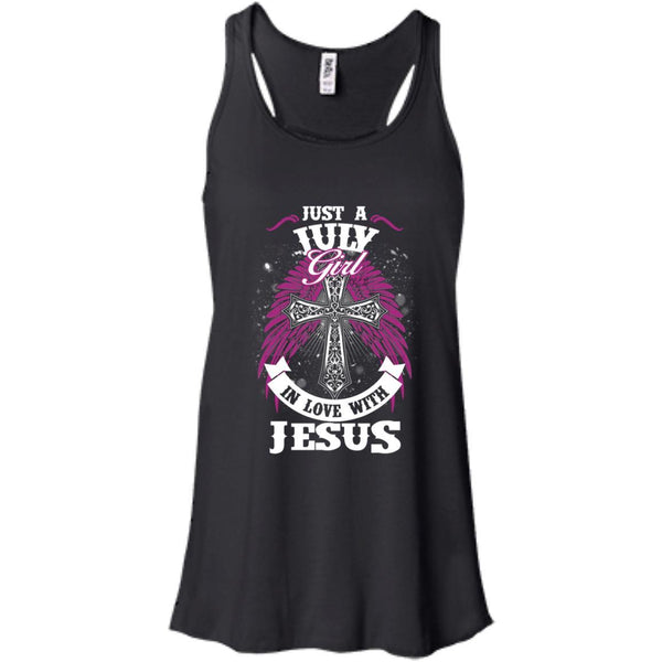 Christian Jesus T shirts Just A July Girl In Love With Jesus Hoodies Sweatshirts