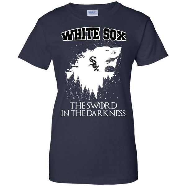 Chicago White Sox Game Of Thrones T shirts The Sword In The Darkness Hoodies Sweatshirts