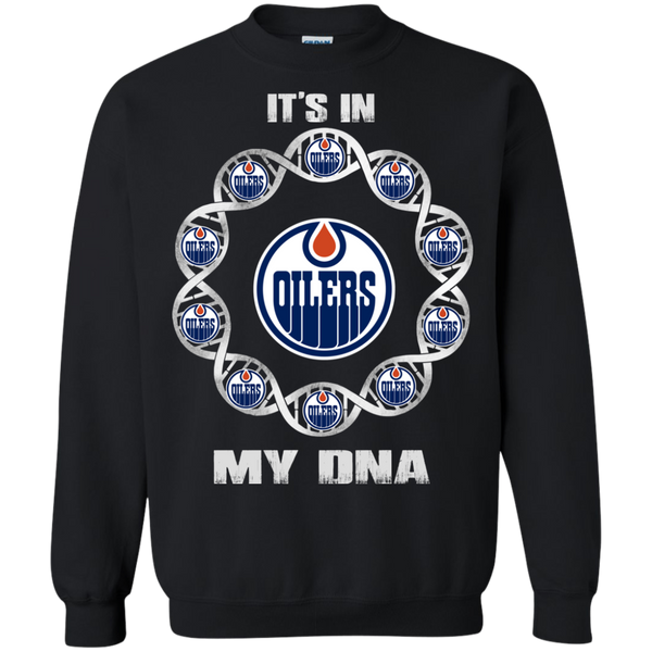 Edmonton Oilers T shirts It's In My DNA Hoodies Sweatshirts