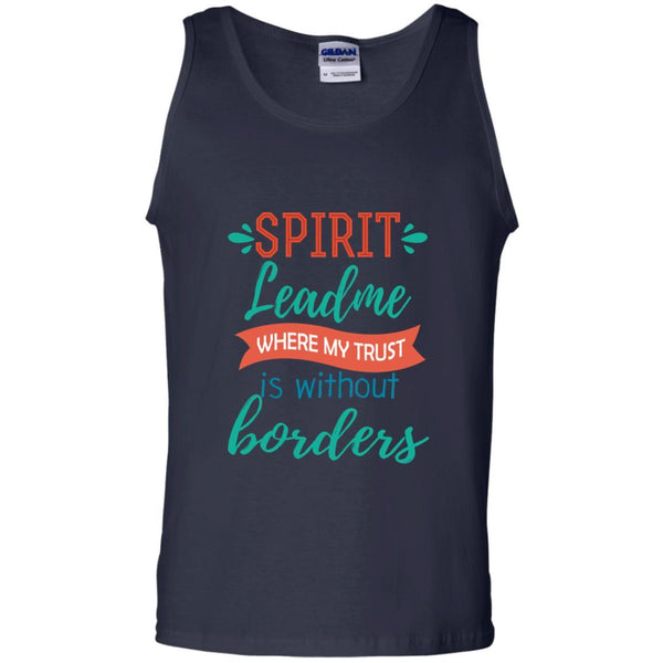 Christian Jesus T shirts Spirit Lead Me Where My Trust Is Without Border Hoodies Sweatshirts