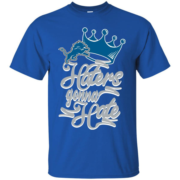Detroit Lions T shirts Haters Gonna Hate Hoodies Sweatshirts