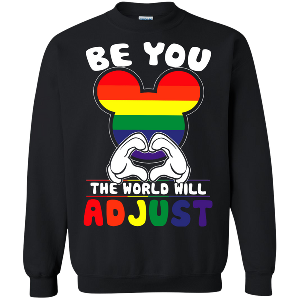 LGBT Pride T shirts Be You The World Will Adjust Hoodies Sweatshirts