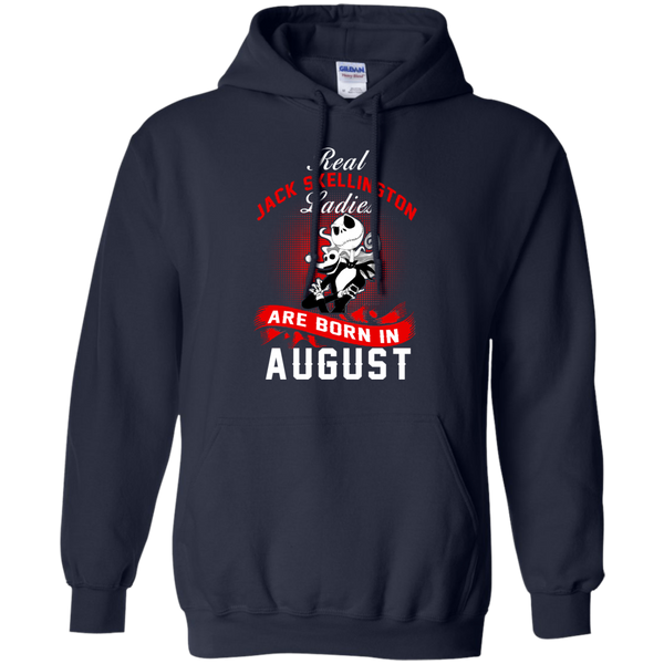 Jack Skellington T shirts Real Jack Skellington Ladies Born In August Hoodies Sweatshirts