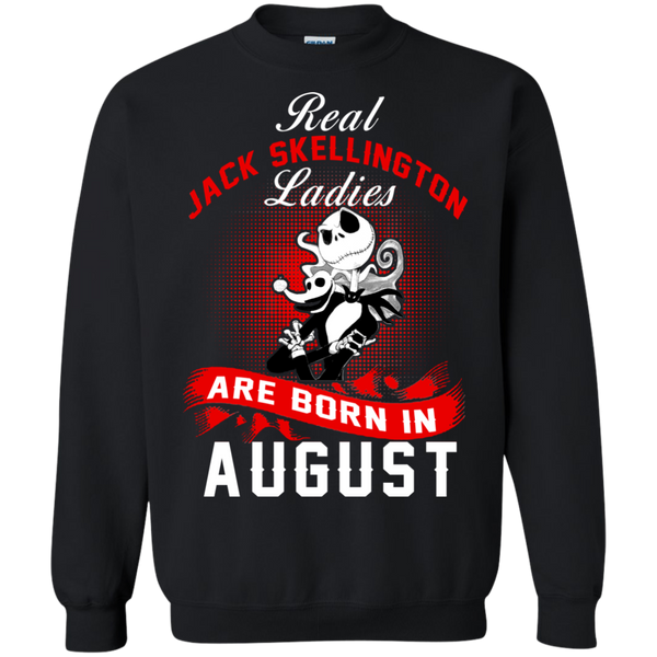 Jack Skellington T shirts Real Jack Skellington Ladies Born In August Hoodies Sweatshirts