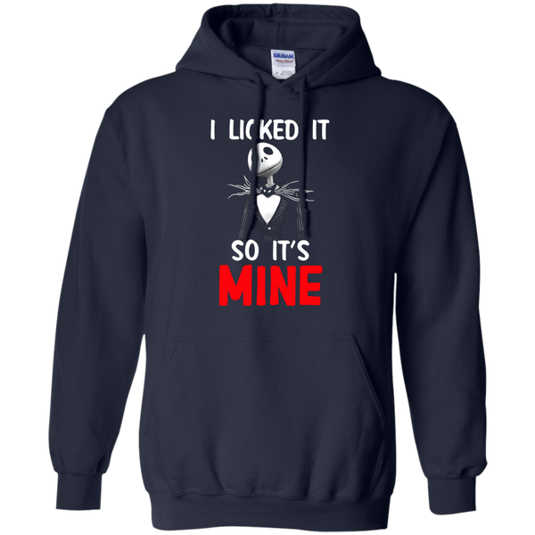 Jack Skellington T shirts I Licked It So It's Mine Hoodies Sweatshirts