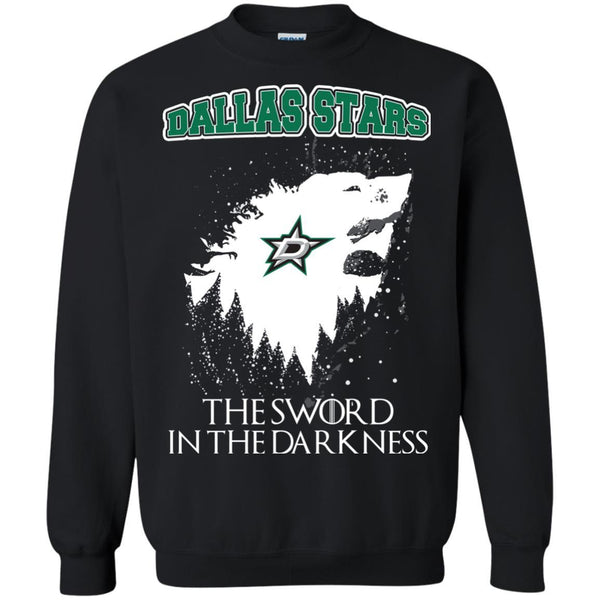 Dallas Stars Game Of Thrones T shirts The Sword In The Darkness Hoodies Sweatshirts