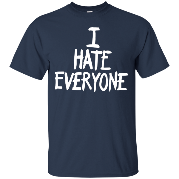 I Hate Everyone T shirts Hoodies Sweatshirts