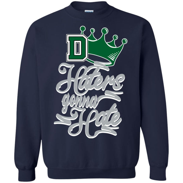 Dartmouth Big Green T shirts Haters Gonna Hate Hoodies Sweatshirts