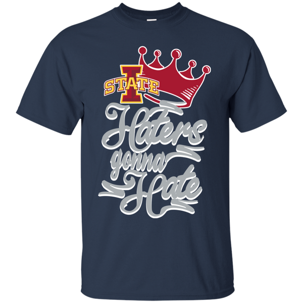Iowa State Cyclones T shirts Haters Gonna Hate Hoodies Sweatshirts