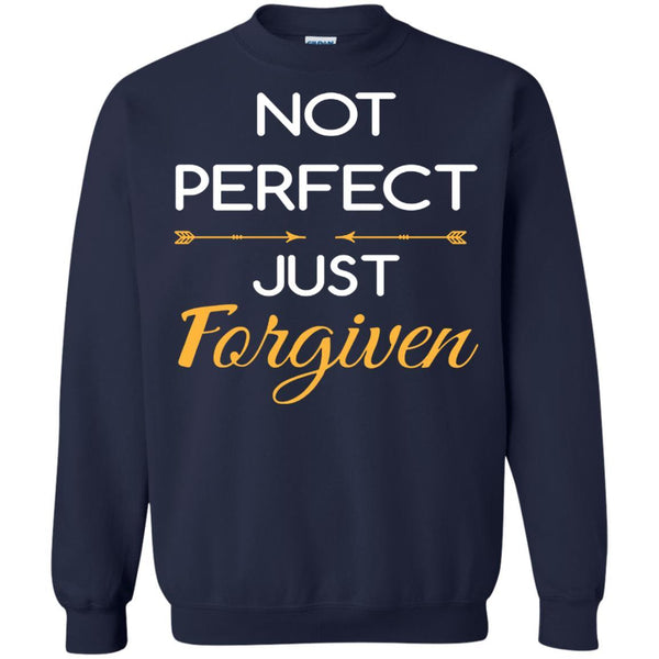 Christian Jesus T shirts Not Perfect Just Forgiven Hoodies Sweatshirts