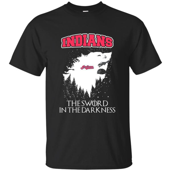 Cleveland Indians Game Of Thrones T shirts The Sword In The Darkness Hoodies Sweatshirts