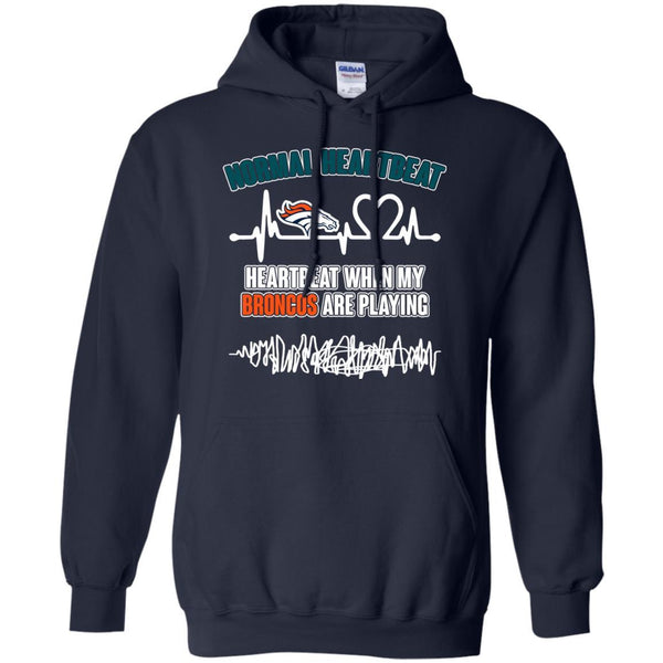 Denver Broncos T shirts Heartbeat When My Broncos Playing Hoodies Sweatshirts