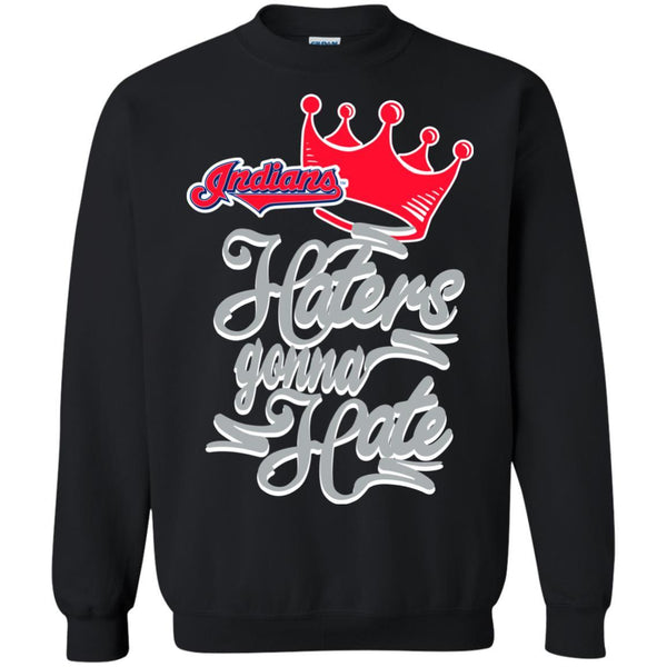 Cleveland Indians T shirts Haters Gonna Hate Hoodies Sweatshirts