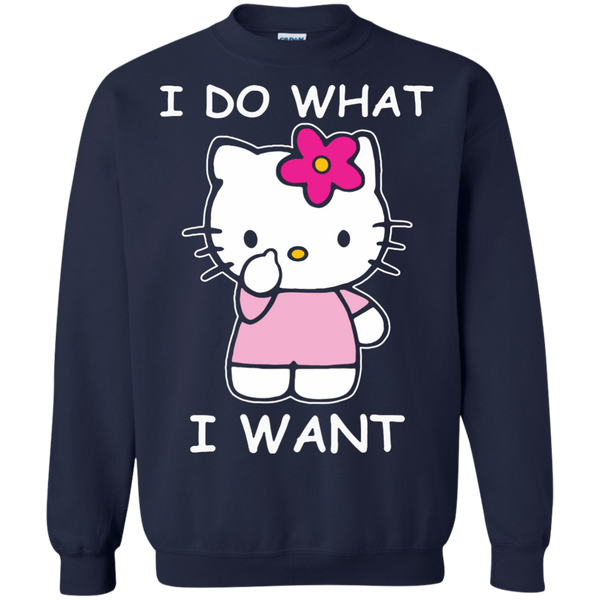 Hello Kitty T shirts I Do What I want Hoodies Sweatshirts
