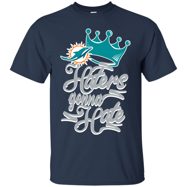 Miami Dolphins T shirts Haters Gonna Hate Hoodies Sweatshirts