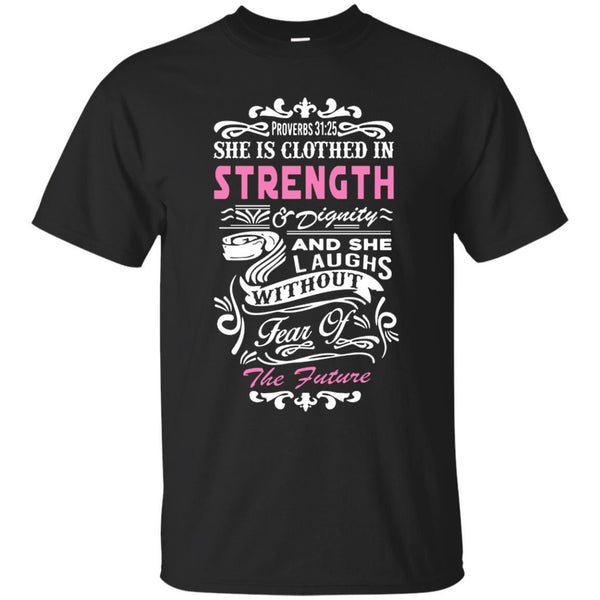 Christian Jesus T shirts She Is Clothed In Strength Hoodies Sweatshirts
