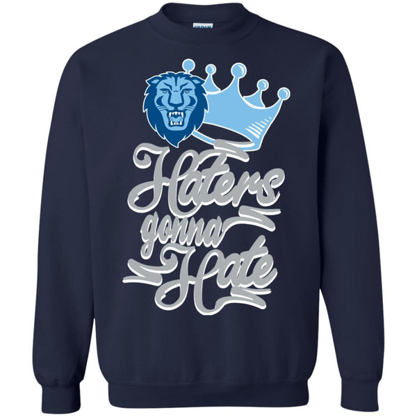 Columbia Lions T shirts Haters Gonna Hate Hoodies Sweatshirts