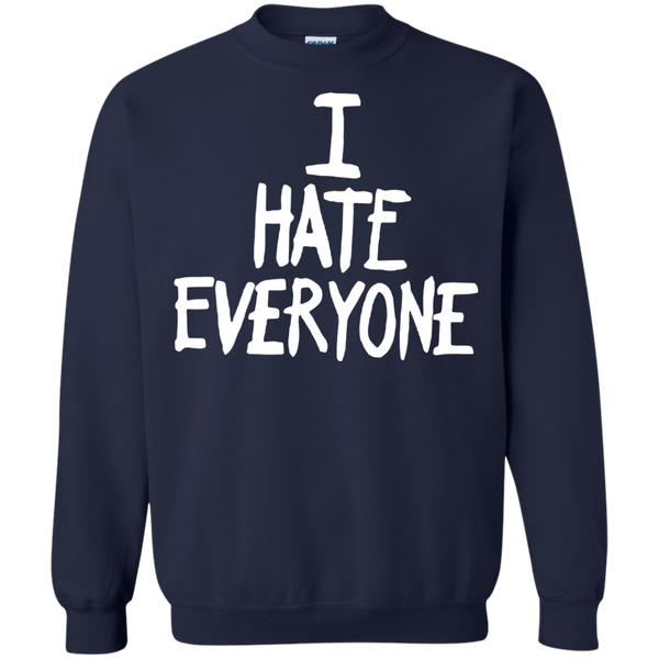 I Hate Everyone T shirts Hoodies Sweatshirts