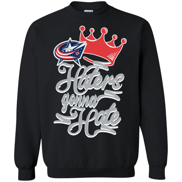 Columbus Blue Jackets T shirts Haters Gonna Hate Hoodies Sweatshirts