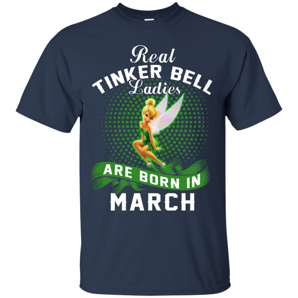 March Tinker Bell T shirts Real Tinker Bell Ladies Are Born In March Hoodies Sweatshirts