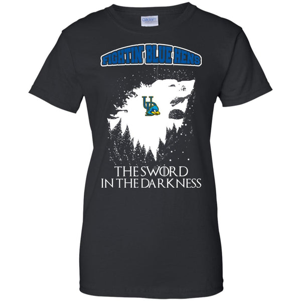 Delaware Fightin' Blue Hens Game Of Thrones T shirts The Sword In The Darkness Hoodies Sweatshirts
