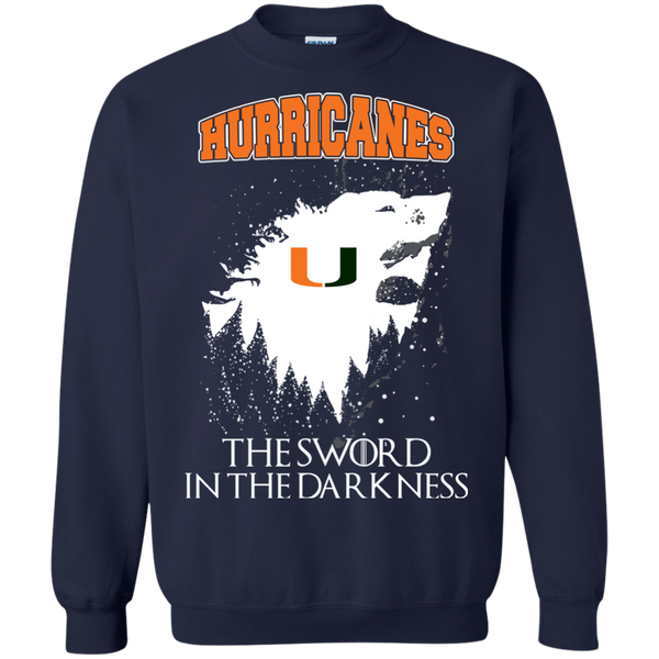 Miami Hurricanes Game Of Thrones T shirts The Sword In The Darkness Hoodies Sweatshirts