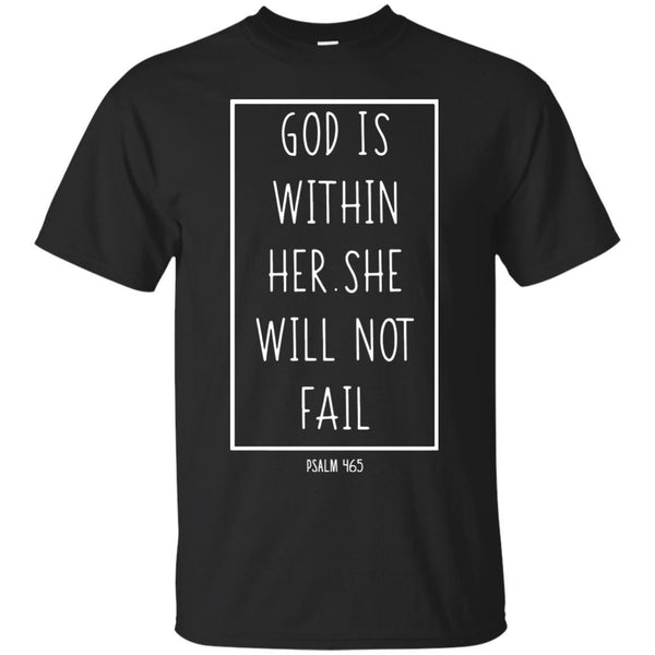 Christian Jesus T shirts God Is Within Her She Will Not Fail Hoodies Sweatshirts