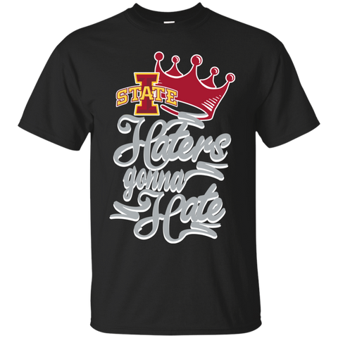 Iowa State Cyclones T shirts Haters Gonna Hate Hoodies Sweatshirts