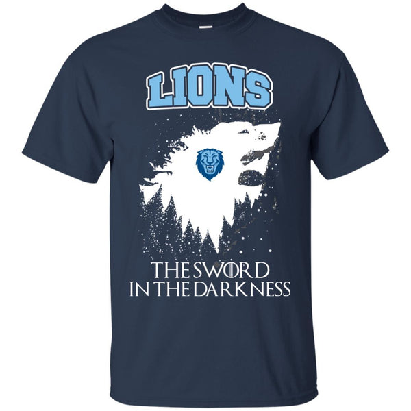 Columbia Lions Game Of Thrones T shirts The Sword In The Darkness Hoodies Sweatshirts