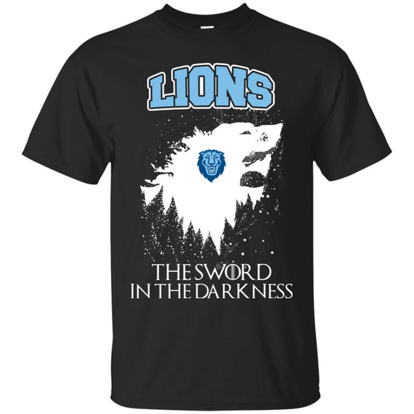 Columbia Lions Game Of Thrones T shirts The Sword In The Darkness Hoodies Sweatshirts