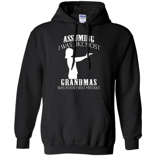 Gun Girl T shirts Assuming I Was Like Most Grandmas Was Your First Mistake Hoodies Sweatshirts