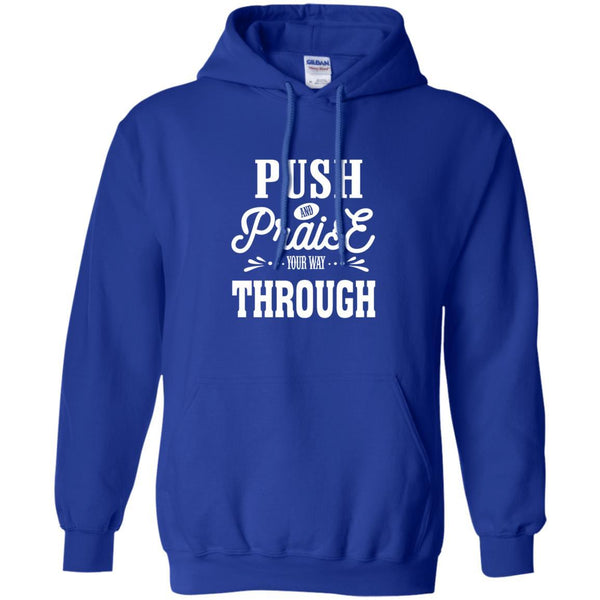 Christian Jesus T shirts Push And Praise Your Way Through Hoodies Sweatshirts