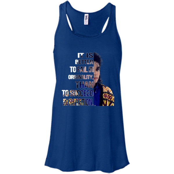 Michael Jackson T shirts Better To Fail In Originality Than To Succeed In Imitation Hoodies Sweatshirts