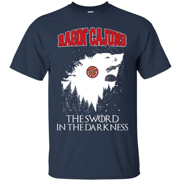 Louisiana–Lafayette Ragin' Cajuns Game Of Thrones T shirts The Sword In The Darkness Hoodies Sweatshirts