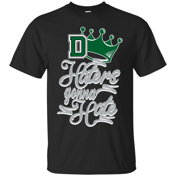 Dartmouth Big Green T shirts Haters Gonna Hate Hoodies Sweatshirts