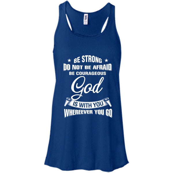 Christian Jesus T shirts Be Strong Do Not Be Afraid Be Courageous Hoodies Sweatshirts