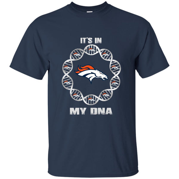 Denver Broncos T shirts It's In My DNA Hoodies Sweatshirts