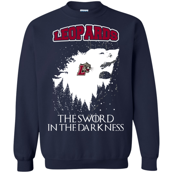 Lafayette Leopards Game Of Thrones T shirts The Sword In The Darkness Hoodies Sweatshirts