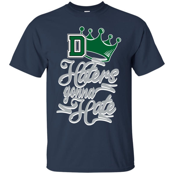 Dartmouth Big Green T shirts Haters Gonna Hate Hoodies Sweatshirts
