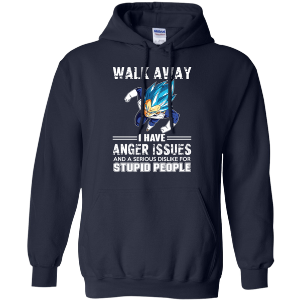Dragon Ball Z Vegeta T shirts Walk Away I Have Anger Issues Hoodies Sweatshirts