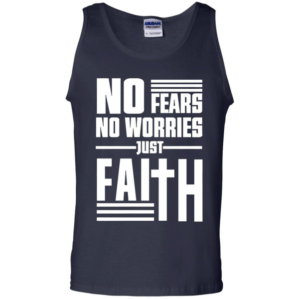 Christian Jesus T shirts No Fears No Worries Just Faith Hoodies Sweatshirts