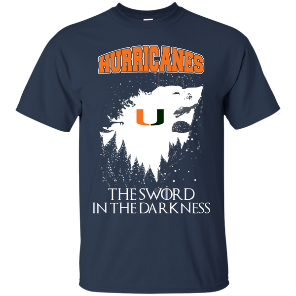 Miami Hurricanes Game Of Thrones T shirts The Sword In The Darkness Hoodies Sweatshirts